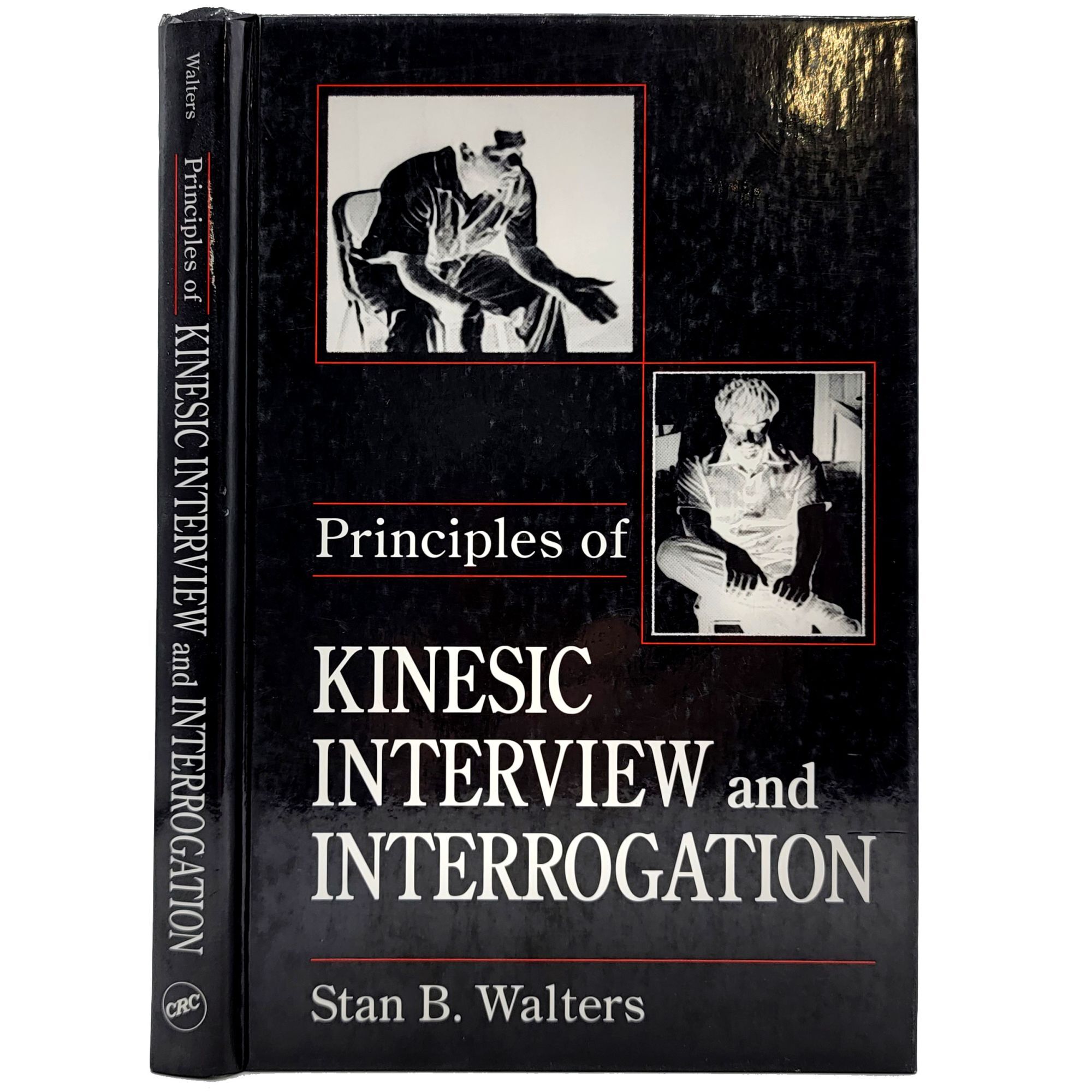 Principles of Kinesic Interview and Interrogation | Stan B. Walters ...