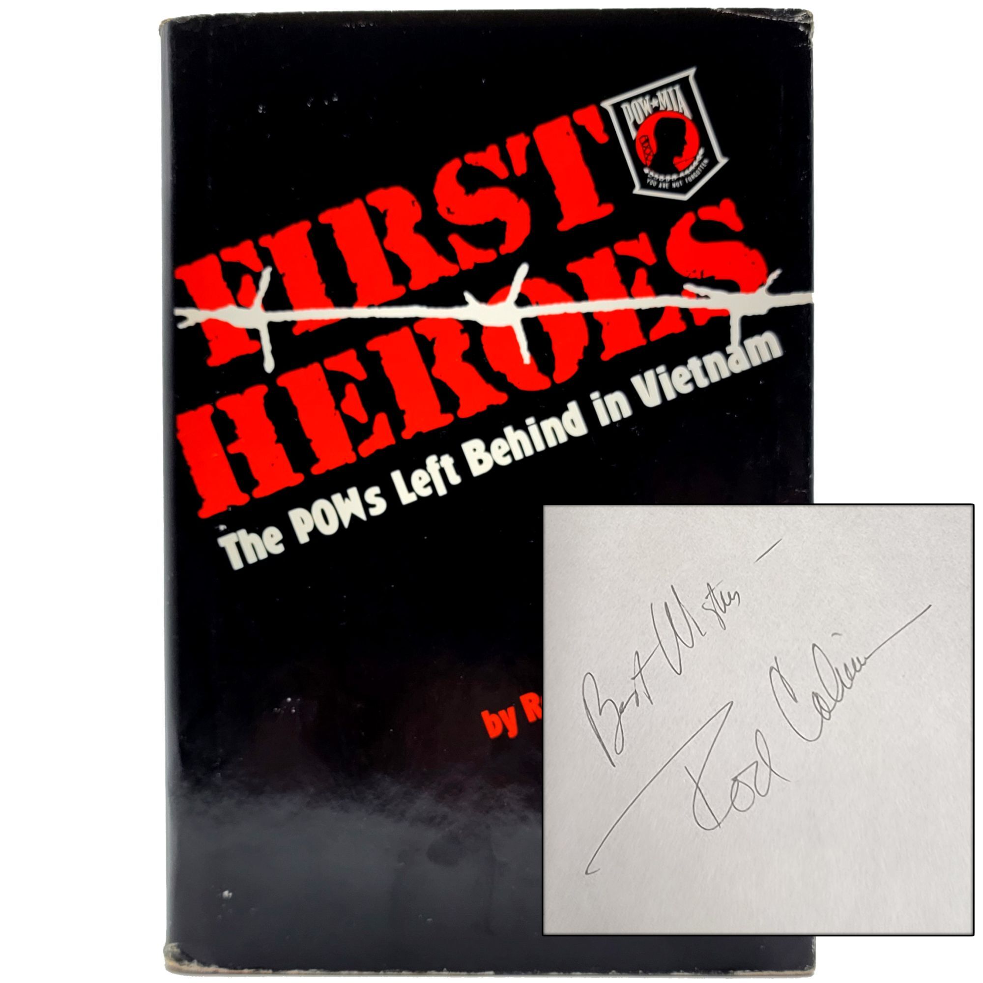 First Heroes: The POWs Left Behind in Vietnam SIGNED by the Author ...