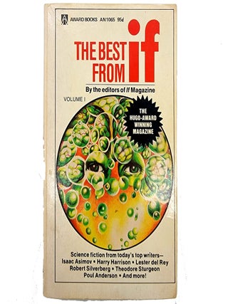 Item #1085 The Best from IF (Volume 1). Robert Silverberg, Frank Herbert Michael G. Coney, Ron...