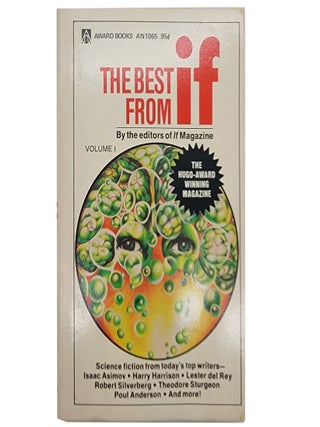 Item #1086 The Best from IF (Volume 1). Robert Silverberg, Frank Herbert Michael G. Coney, Ron...