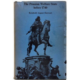 Item #1096 The Prussian Welfare State Before 1740. Reinhold August Dorwart