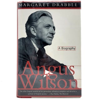 Item #1098 Angus Wilson: A Biography. Margaret Drabble