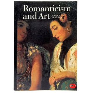 Item #1198 Romanticism and Art. William Vaughan