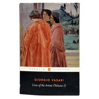 Item #1239 Lives of the Artists (Volume 1). Giorgio Vasari