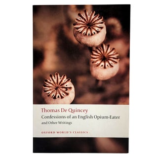 Item #1245 Confessions of an English Opium-Eater and Other Writings. Thomas De Quincey, Grevel...