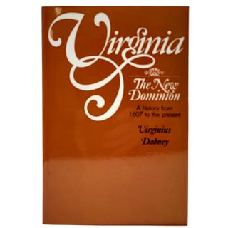 Item #1313 Virginia The New Dominion. Virginius Dabney