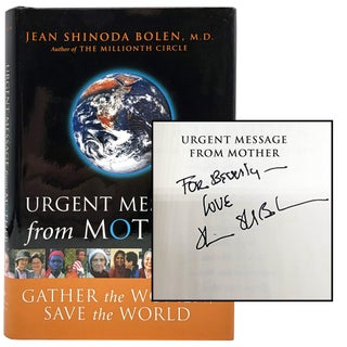 Item #1351 Urgent Message from Mother: Gather the Women, Save the World. Jean Shinoda Bolen