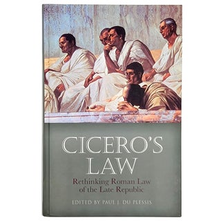 Item #1392 Cicero's Law: Rethinking Roman Law of the Late Republic. Paul J. Du Plessis