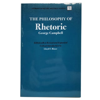 Item #1405 The Philosophy of Rhetoric. Georgy Campbell, with Lloyd F. Bitzer