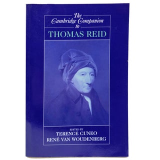 Item #1414 The Cambridge Companion to Thomas Reid. Terence Cuneo, Rene Van Woudenberg