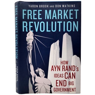 Item #1427 Free Market Revolution. Yaron Brook, Don Watkins