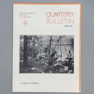 Item #146 Volume 49, Number 2. June 1994. Quarterly Bulletin Archaeological Society of Virginia