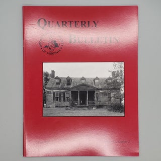 Item #149 June 2008, Volume 63, Number 2. Quarterly Bulletin Archaeological Society of Virginia