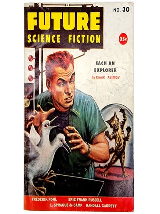 Item #1498 Future Science Fiction, No. 30 (Fall 1956), with New Arcadia; Each an Explorer; The...