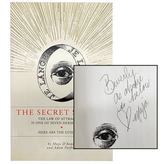 Item #1519 The Secret Source: The Law of Attraction is One of Seven Hermetic Laws [SIGNED]....