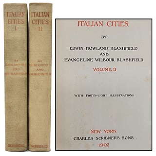 Item #1556 Italian Cities [Two Volumes]. Edwin Howland Blashfield, Evangeline Wilbour