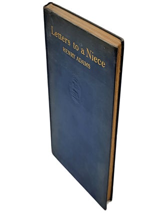 Letters to a Niece and Prayers to the Virgin of Chartres (with A Niece's Memories)