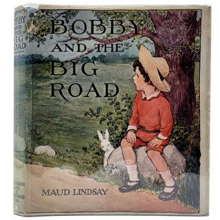 Item #1629 Bobby and the Big Road. Maud Lindsay