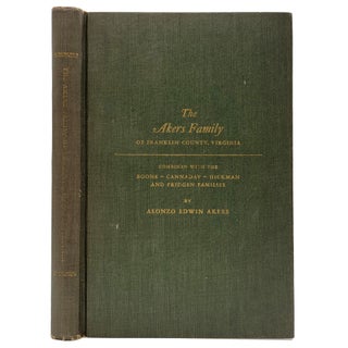 Item #1659 The Akers Family of Franklin County, Virginia. Alonzo Edward Akers