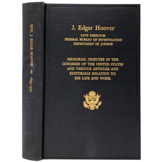 Item #1660 Memorial Tributes to J. Edgar Hoover in the Congress of The United States and Various...