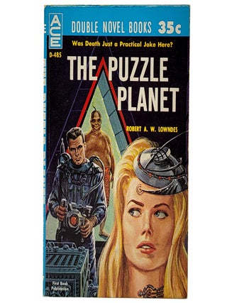 The Puzzle Planet / The Angry Espers (Ace Double D-485)