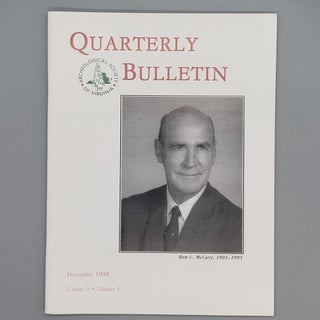 Item #172 December 1998, Volume 53, Number 4. Quarterly Bulletin Archaeological Society of Virginia