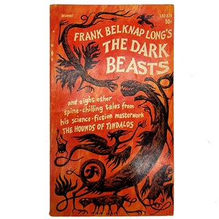 Item #1729 The Dark Beasts. Frank Belknap Long