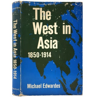 Item #1734 The West in Asia: 1850-1914. Michael Edwardes