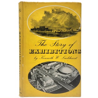 Item #1737 The Story of Exhibitions. Kenneth W. Luckhurst
