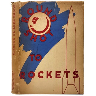 Item #1745 Round-Shot to Rockets: A History of the Washington Navy Yard and U. S. Naval Gun...