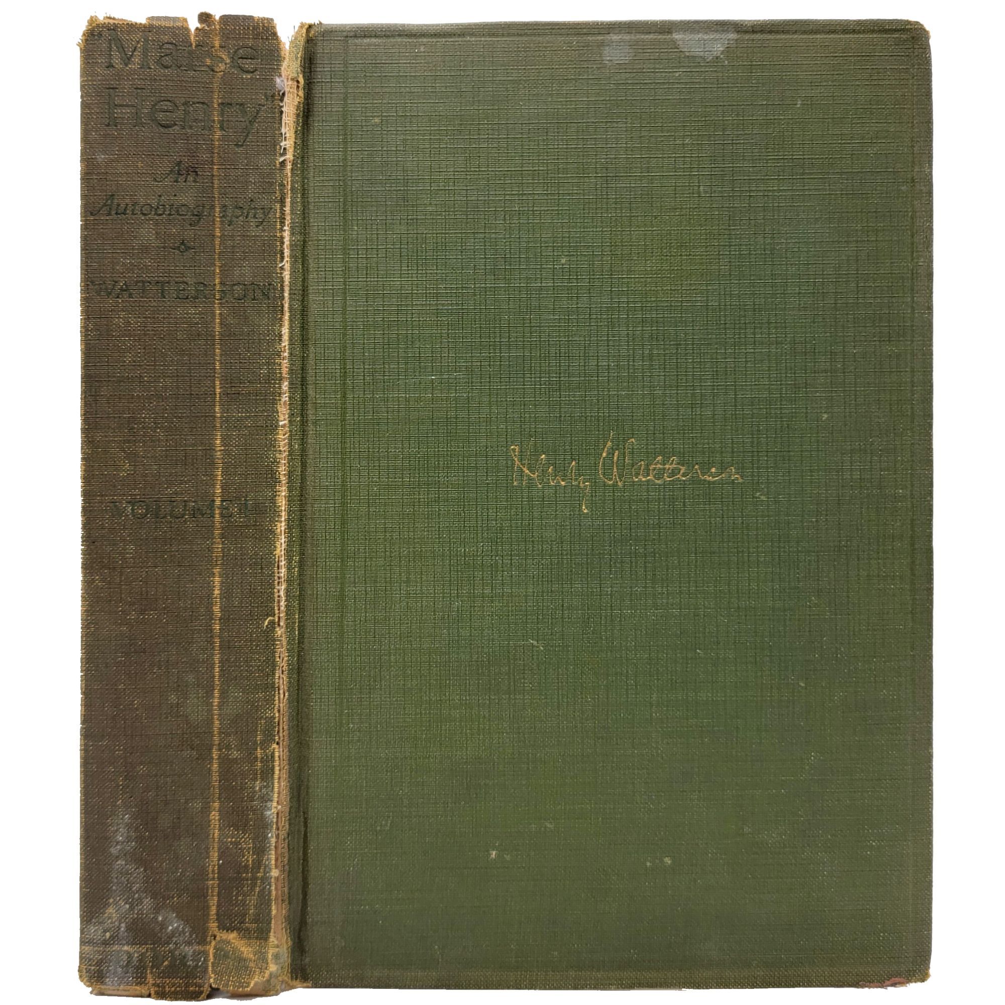 Marse Henry: An Autobiography Volume 1 | Henry Watterson | First ...