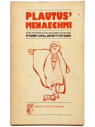 Item #1866 Plautus' Menaechmi. Gilbert Lawall, Betty Nye Quinn
