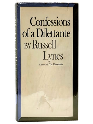 Item #1889 Confessions of a Dilettante. Russell Lynes