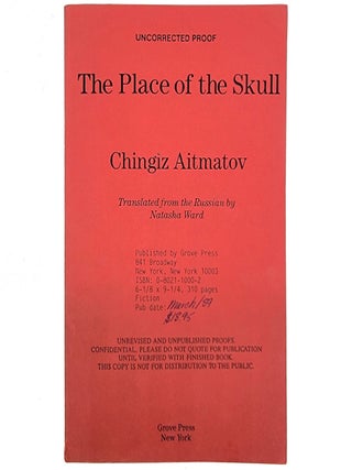 Item #1927 The Place of the Skull [Advance Review Copy]. Chingiz Aitmatov