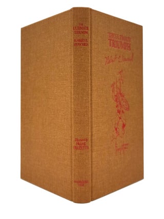 The Ultimate Triumph: The Heroic Fantasy of Robert E. Howard