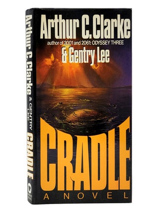 Item #2018 Cradle. Arthur C. Clarke, Gentry Lee