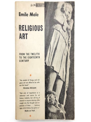 Item #2097 Religious Art from the Twelfth to the Eighteenth Century. Emile Male