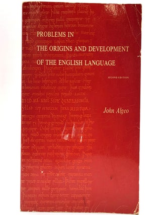 Item #2102 Problems in the Origins and Development of the English Language. John Algeo