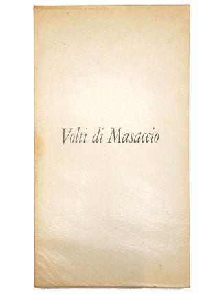 Item #2132 Volti di Masaccio [Faces by Masaccio]. Masaccio, Tommaso di Ser Giovanni di Simone