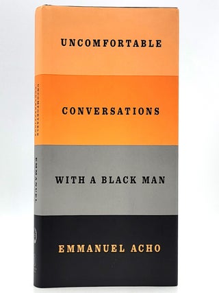 Item #2214 Uncomfortable Conversations with a Black Man. Emmanuel Acho