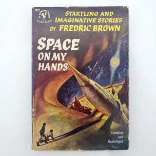 Item #231 Space On My Hands. Fredric BROWN