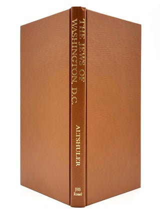 The Jews of Washington, D. C. (A Communal History Anthology)