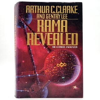 Item #2479 Rama Revealed: The Ultimate Encounter. Arthur C. Clarke, Gentry Lee