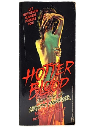 Item #2508 Hotter Blood: More Tales of Erotic Horror. Jeff Gelb, Michael Garrett
