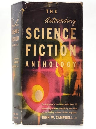 Item #2570 The Astounding Science Fiction Anthology. John W. Campbell