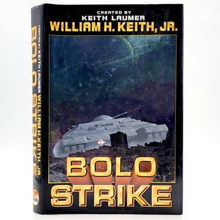 Item #2595 Bolo Strike. William H. Keith Jr, Leith Laumer