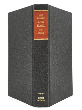 The Works of John Flavel (Volume Five)