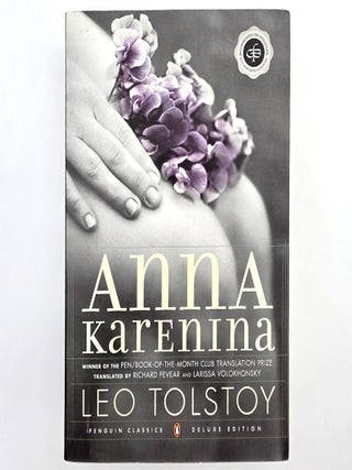 Item #2714 Anna Karenina [Penguin Classics Deluxe Edition]. Leo Tolstoy