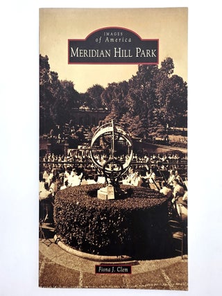Item #2719 Meridian Hill Park [Images of America]. Fiona J. Clem