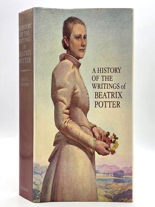 Item #2726 A History of the Writings of Beatrix Potter. Leslie Linder